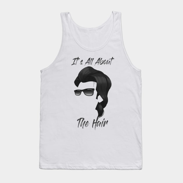 It's All About The Hair!! Tank Top by LanaBanana